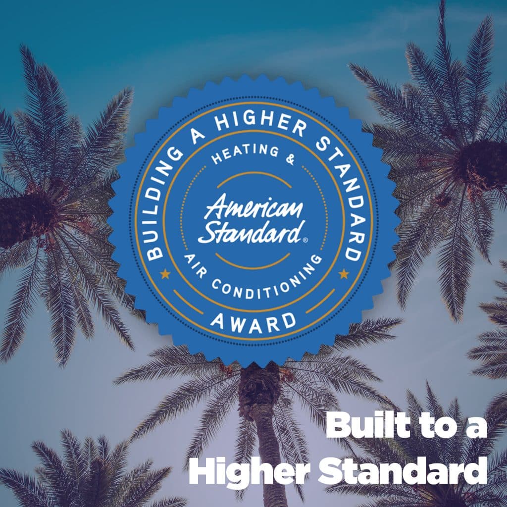 SoCal Airflow Pros Heating and Air Conditioning Building a Higher Standard Award from American Standard